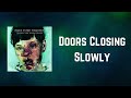Manic Street Preachers - Doors Closing Slowly (Lyrics)