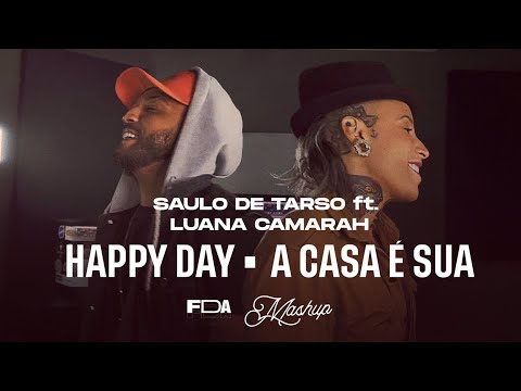 MASHUP!!! OH HAPPY DAY  X  A CASA É SUA (ST FEAT LUANA CAMARAH)