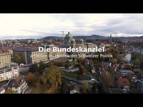 Die Bundeskanzlei - arbeiten im Herzen der Schweizer Politik
