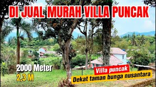 Villa murah cipanas puncak !! Di jual murah luas 2000 meter