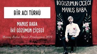 Bir Acı Türkü | Manuş Baba (Official Audio)
