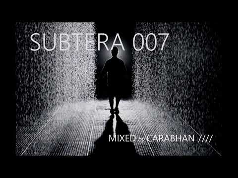 Subtera 007  #Minimal #DeepTech #TechHouse #Carabhan
