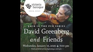 Bach In The Pub | David Greenberg and Friends - Jan. 15, 2025