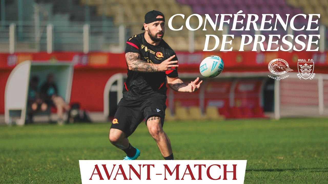 Conférence De Presse Avant-match - Dragons vs Hull FC