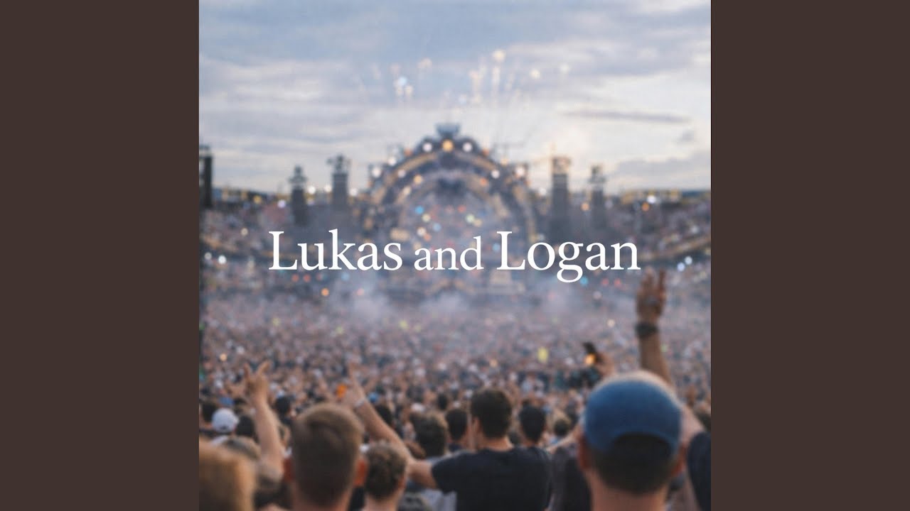 Lukas & Logan (Radio Edit)