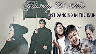 BINTANG DI HATI (Ost Dancing In The Rain) + Lirik