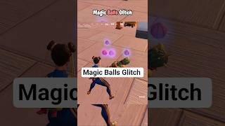 Magic Balls Glitch in Fortnite Chapter 6 Season 3  #fortnite #fyp #shorts