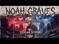 Noah Graves - Lost and Seeking [Full Album]