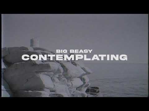 Big Beasy - Contemplating (OFFICIAL MUSIC VIDEO)