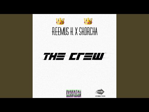 The Crew (feat. Skorcha)