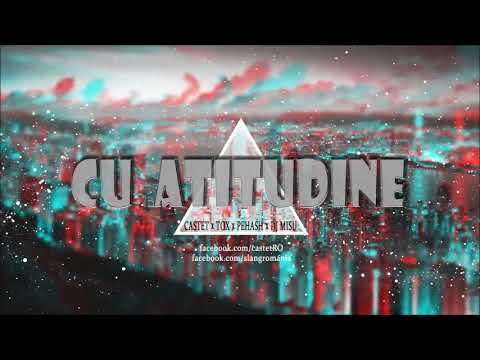 Castet - Cu atitudine ft. TOX, Pehash & DJ Misu | Slang Music
