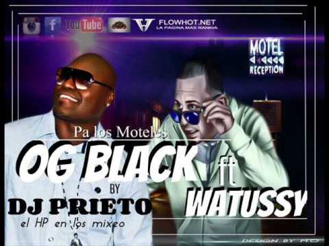 OG Black ft Watussy- Pa Los Moteles Mix. by Prieto el HP