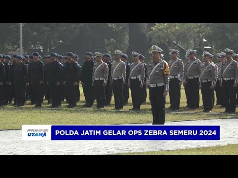 POLDA JATIM GELAR OPS ZEBRA SEMERU 2024