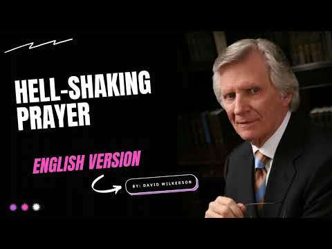 Hell Shaking Prayer By David Wilkerson