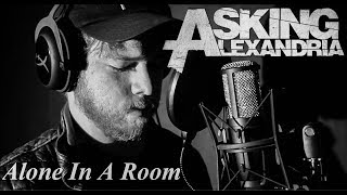 Peter Lanza  - Alone in a Room (Asking Alexandria Cover)