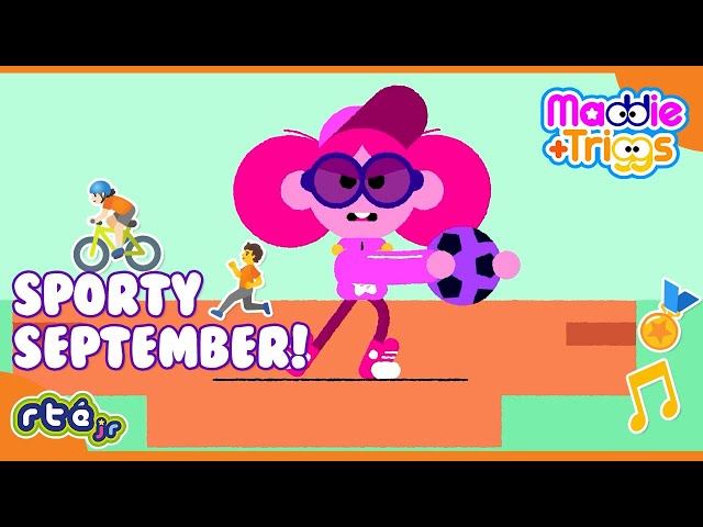 Let's Have A SPORTY SEPTEMBER! 🍂⚽️🚴🏻 | Maddie + Triggs | Compilation | @RTÉjrOfficial