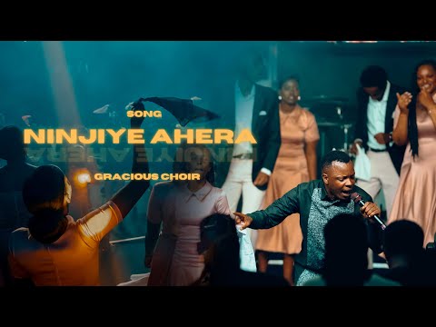 NINJIYE AHERA  By GRACIOUS  (yarahishutse live recording)