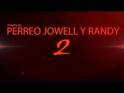 ◇ PERREO JOWELL Y RANDY 2 🙇‍♂️ - THOMY DJ