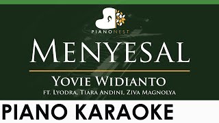 Download lagu Yovie Widianto - Menyesal ft. Lyodra, Tiara Andini, Ziva Magnolya - LOWER Key Piano Karaoke mp3