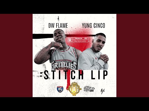 Stitch Lip (feat. DW FLAME)