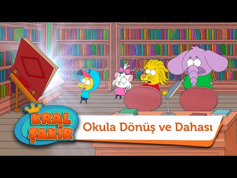Okula Dönüş ve Dahası - Kral Şakir