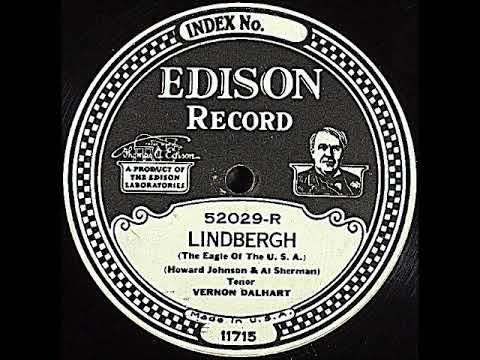 Lindbergh (The Eagle of the U.S.A.) (Take C) ~ Vernon Dalhart (1927) (Edison)