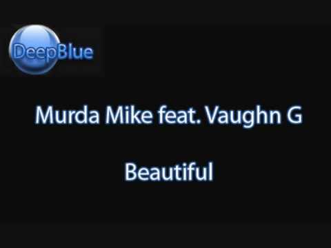 Murda Mike ft. Vaughn G - Beautiful [2009]
