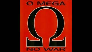O Mega - No War (Clap Club Mix)