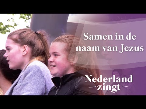 Samen in de naam van Jezus - Nederland Zingt