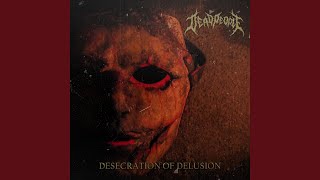 Desecration of Delusion