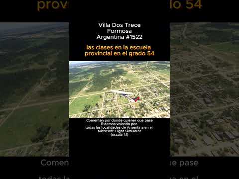 Villa Dos Trece, Formosa desde el Microsoft Flight Simulator #villadostrece #formosa #msfs