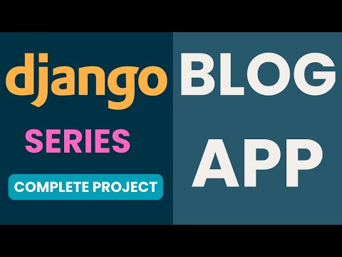 Python Django Tutorials: Full-Featured Web APP EP6 - Blog Application and Class-based Views