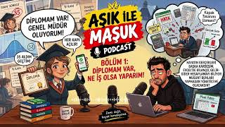 Aşık ile Maşuk | Diplomam Var, Ne İş Olsa Yaparım! | Bölüm 1