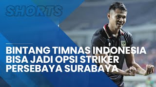 Ketergantungan Silvio Junior, Bintang Timnas Indonesia Bisa Jadi Opsi Striker Persebaya Surabaya