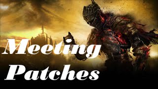 Dark Souls 3 - Meeting Patches &amp; Escaping the Tower