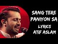 Sang Tere Paniyon Sa Paniyon Sa Behta Rahun Lyrics Atif Aslam Tulsi Kumar Lyrics Tube