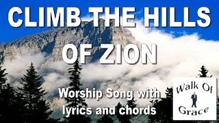 Climb The Hills of ZIon