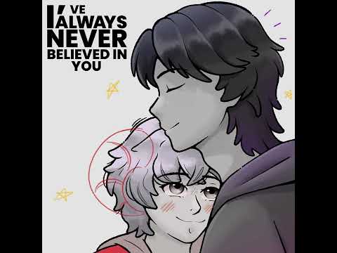 Sasha Englebert - I've Always Never Believed In You