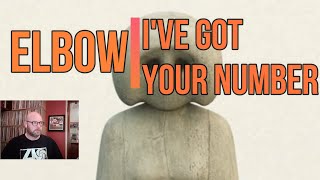 Elbow - I've Got Your Number | Viewer Request