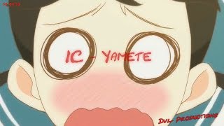 IC ~ Yamete