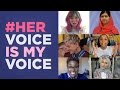 #HerVoiceIsMyVoice: Celebrate the Women Who Inspire Us Every Day #HerVoiceIsMyVoice: Celebrate the Women Who Inspire Us Every Day