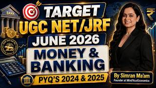 MONEY AND BANKING PYQ's 2024 & 2025 | NTA UGC NET/JRF JUNE 2026 | ECONOMICS #jrf2026