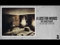 A Loss For Words - The Lost Cause I Used To Be ...