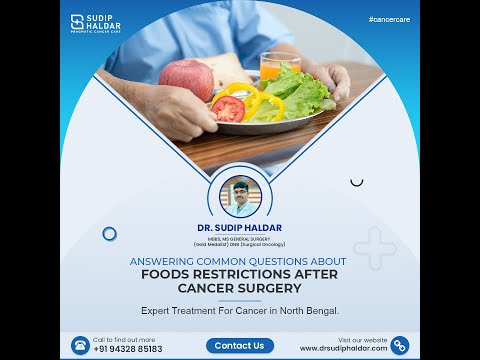 Foods Restrictions After Cancer Surgery || Dr. Sudip Haldar