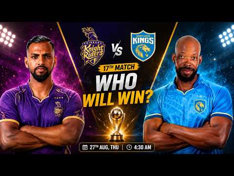 CPL 2026 17th Match Prediction, Trinbago Knight Riders vs Saint Lucia Kings, WHO WILL WIN?