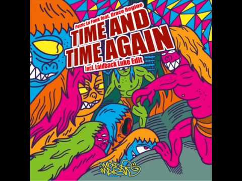 Patric La Funk - Time And Time Again (Laidback Luke Edit)
