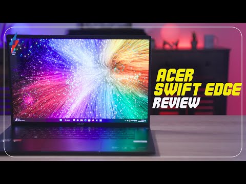 Acer Swift Edge Review - This screen is next level!