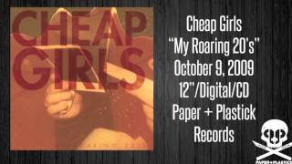 Cheap Girls - "My Roaring 20's" - Ft. Lauderdale