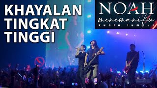 Download lagu NOAH : KHAYALAN TINGKAT TINGGI (LIVE IN MALAYSIA 2023) mp3