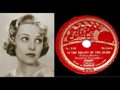 78 RPM – Hawaiian Serenaders – In The Valley Of The Moon (1933)